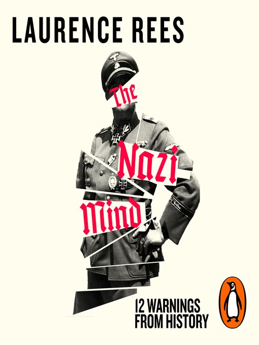 Title details for The Nazi Mind by Laurence Rees - Wait list